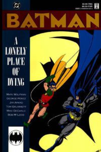 Batman A Lonely Place of Dying (1989) par Marv Wolfman et George Pérez 17