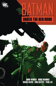 Batman Under the Red Hood (2005 2006) par Judd Winick et Doug Mahnke 1