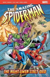 The Amazing Spider Man The Night Gwen Stacy Died (1973) par Gerry Conway et Gil Kane 3